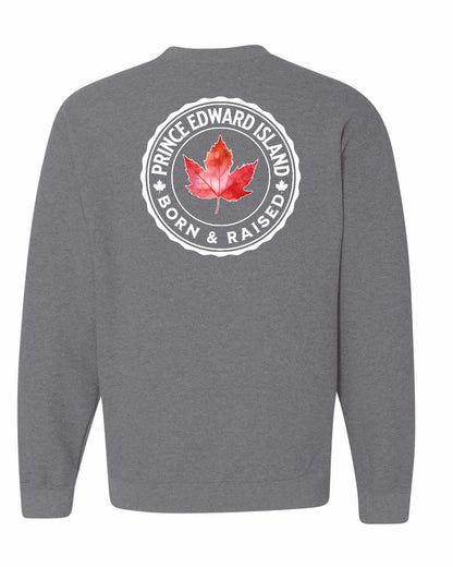 Born and Raised Prince Edward Island Left Chest and Back Crewneck - Gildan Canada (sewn Internationally)