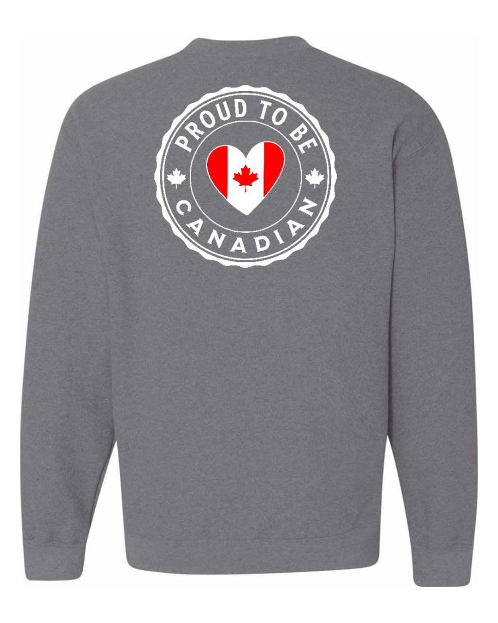 Proud to be Canadian Heart Flag Left Chest and Back Crewneck - Unisex