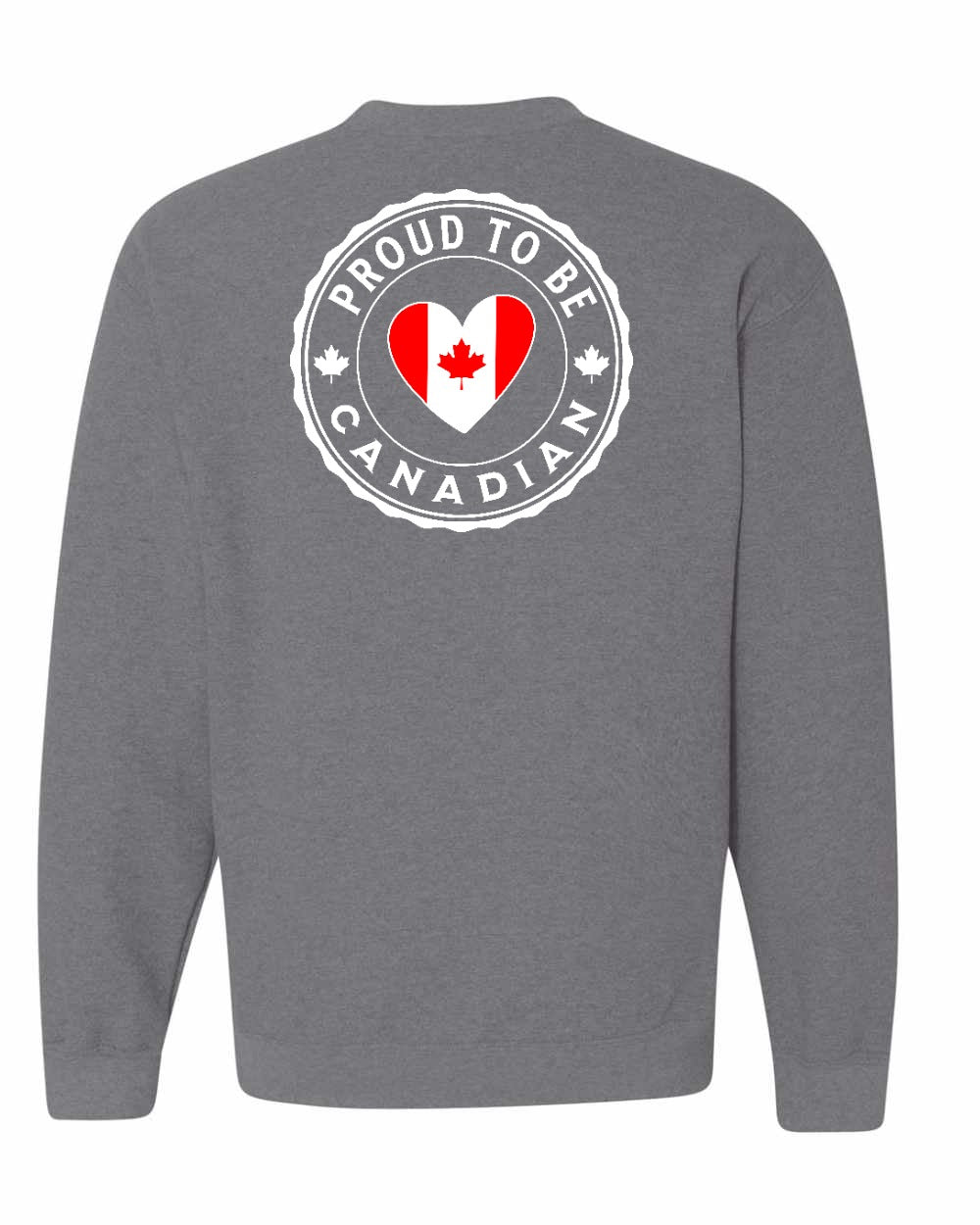 Proud to be Canadian Heart Flag Left Chest and Back Crewneck - Gildan Canada (sewn Internationally)