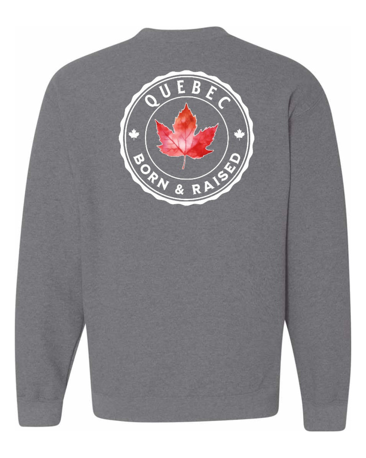 Born and Raised Quebec Left Chest and Back Crewneck - Unisex