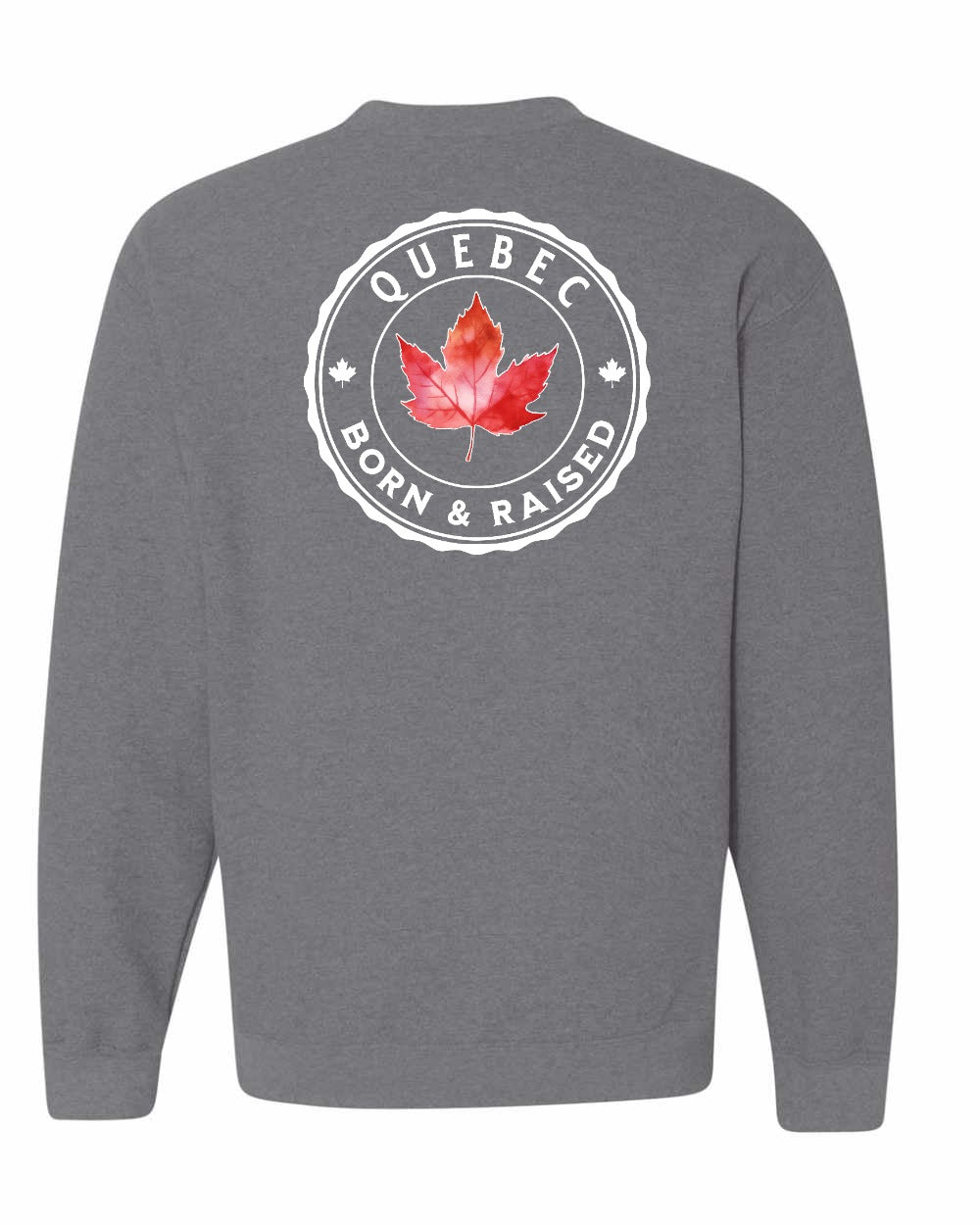 Born and Raised Quebec Left Chest and Back Crewneck - Gildan Canada (sewn Internationally)