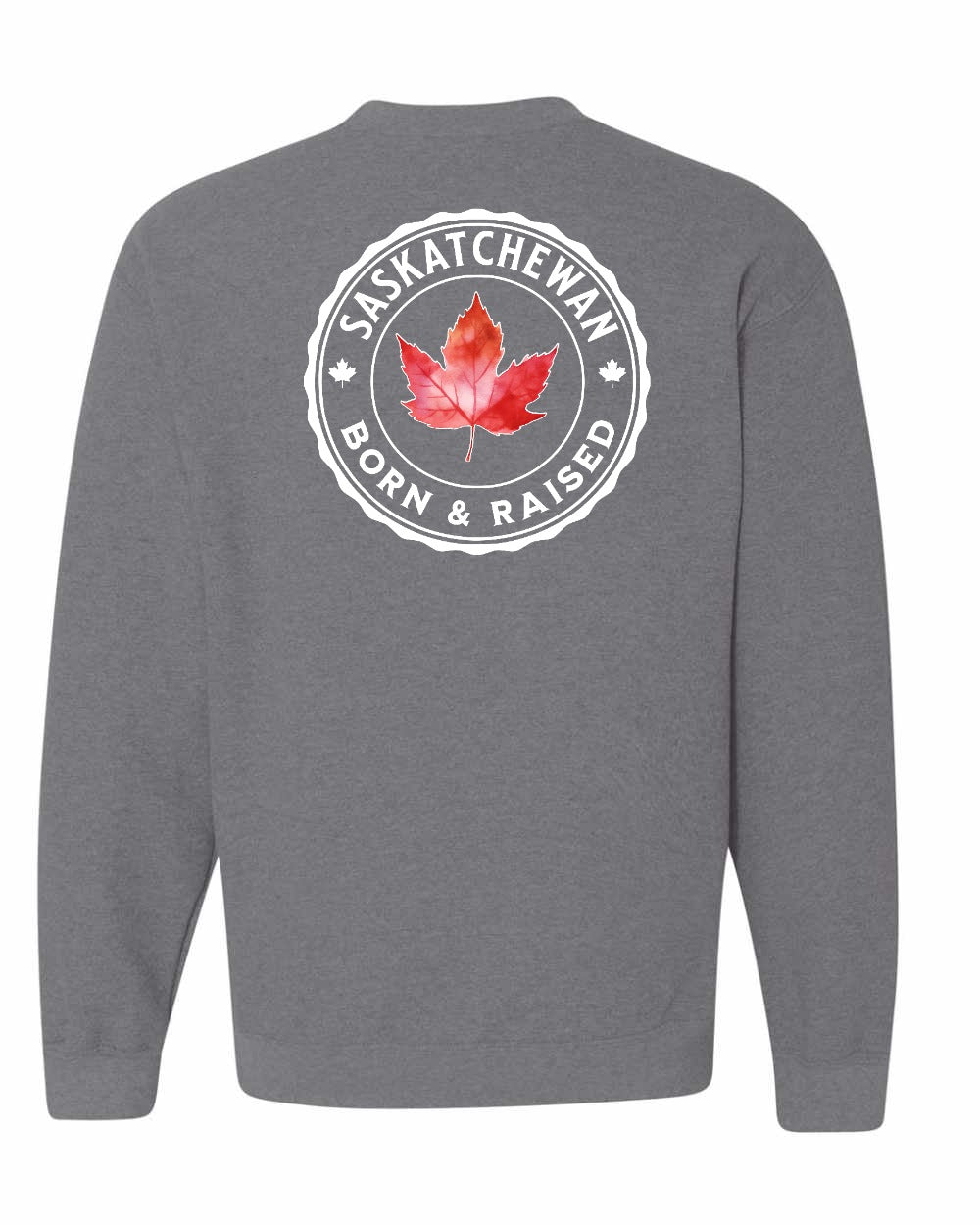 Born and Raised Saskatchewan Left Chest and Back Crewneck - Gildan Canada (sewn Internationally)
