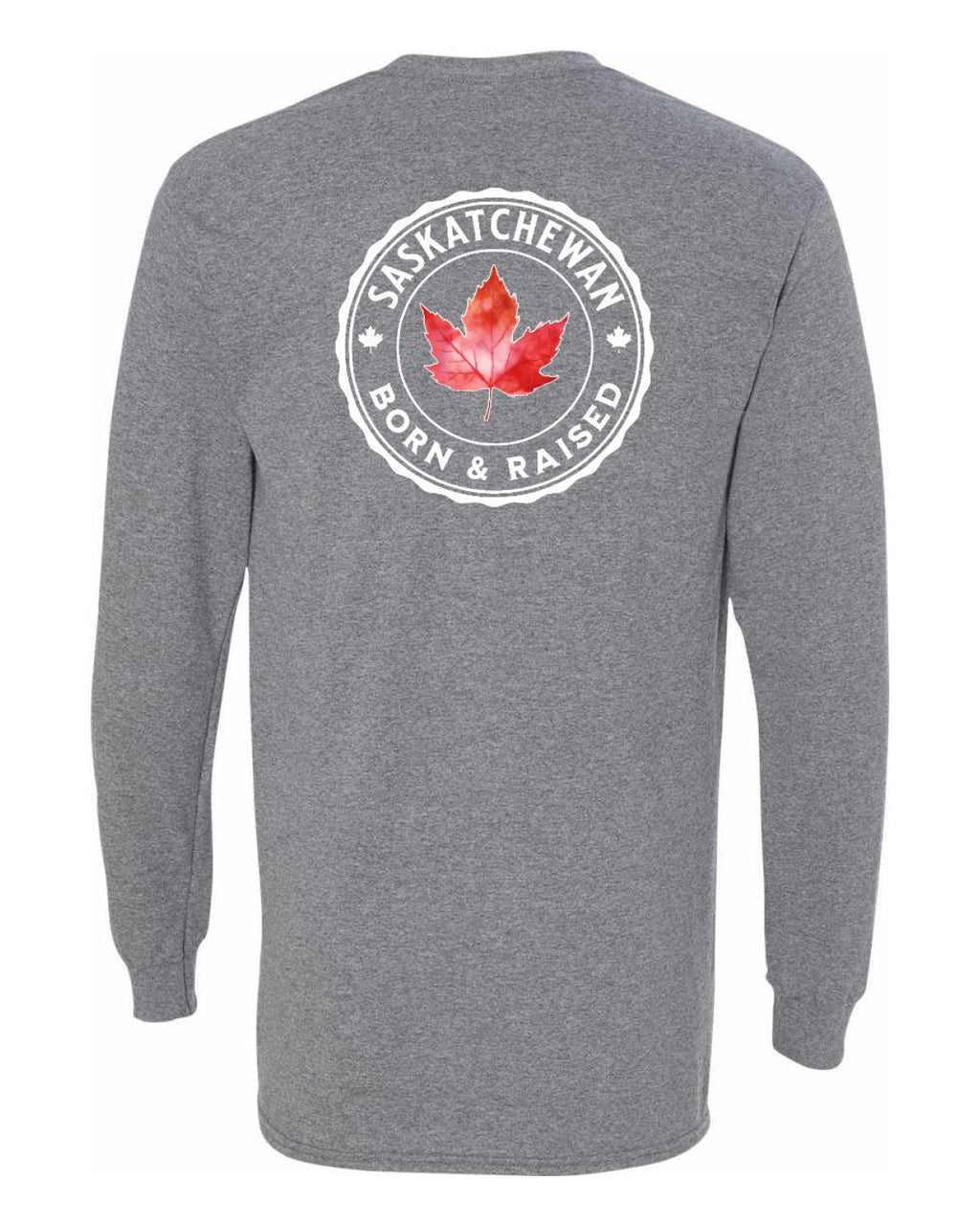 Born and Raised Saskatchewan Left Chest and Back Long Sleeve - Unisex