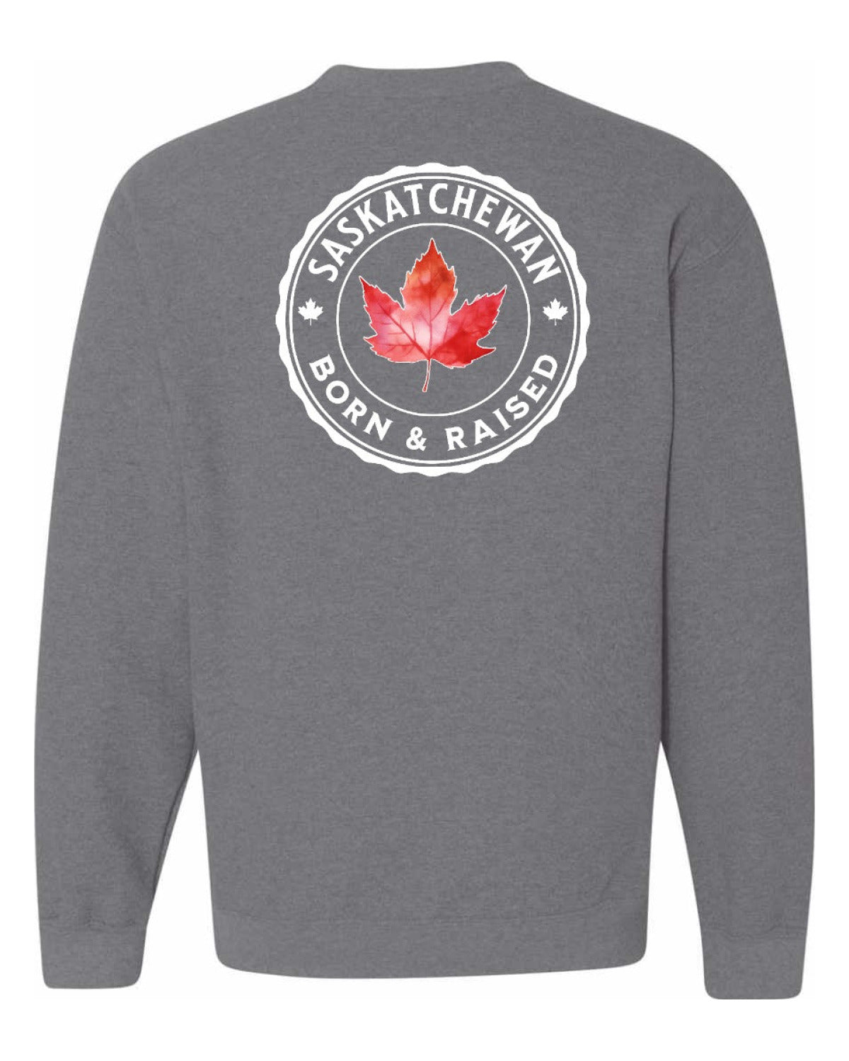 Born and Raised Saskatchewan Left Chest and Back Crewneck - Unisex
