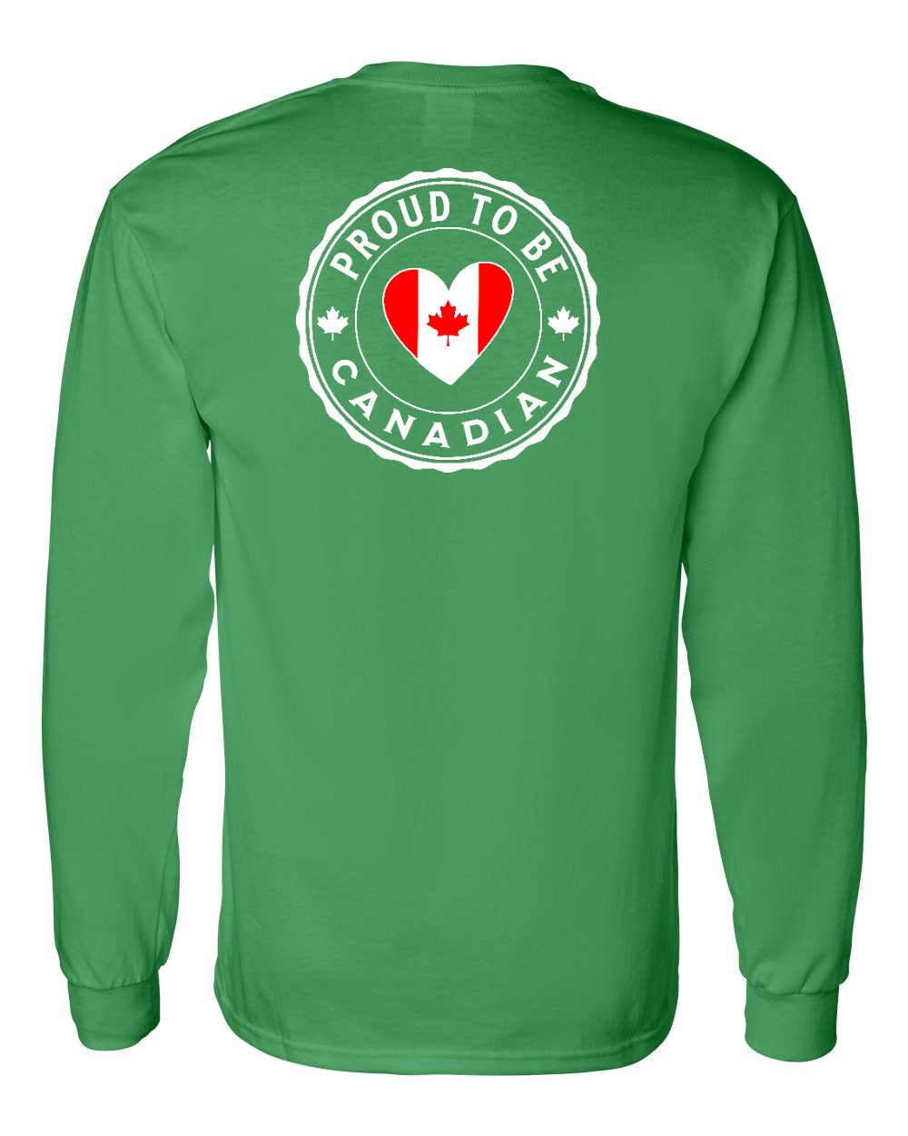 Proud to be Canadian Heart Flag Left Chest and Back Long Sleeve - Gildan Canada (sewn Internationally)