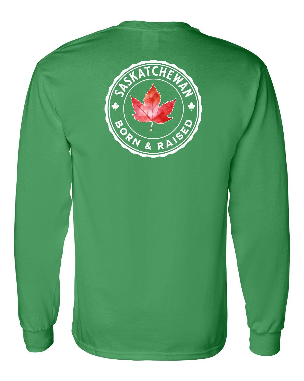 Born and Raised Saskatchewan Left Chest and Back Long Sleeve - Gildan Canada (sewn Internationally)
