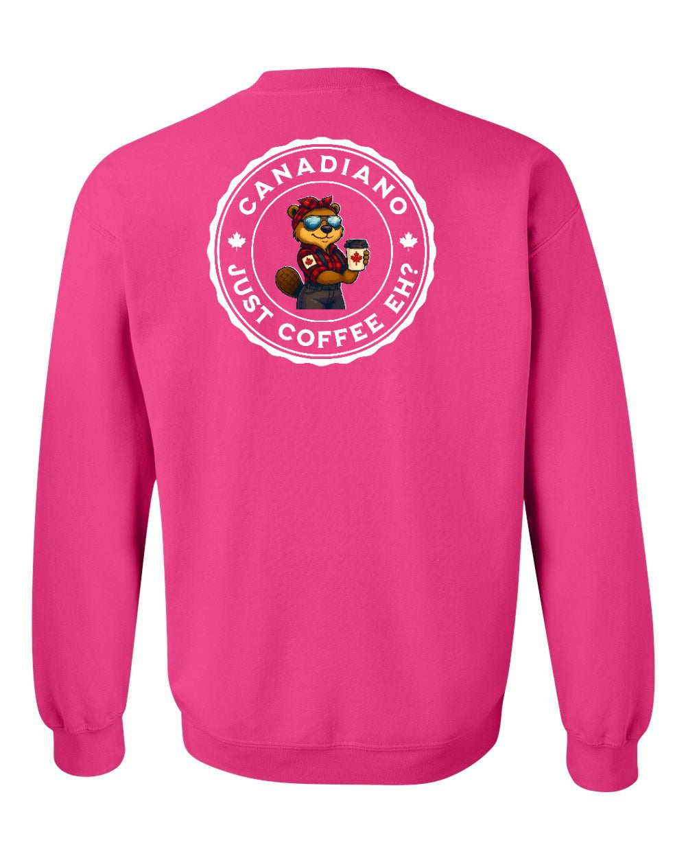 Canadiano just Coffee EH! Rosie Sunglasses Left Chest and Back Crewneck - Gildan Canada (sewn Internationally)
