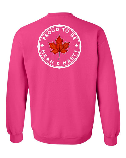 Proud Mean & Nasty Leaf Left Chest and Back Crewneck - Gildan Canada (sewn Internationally)
