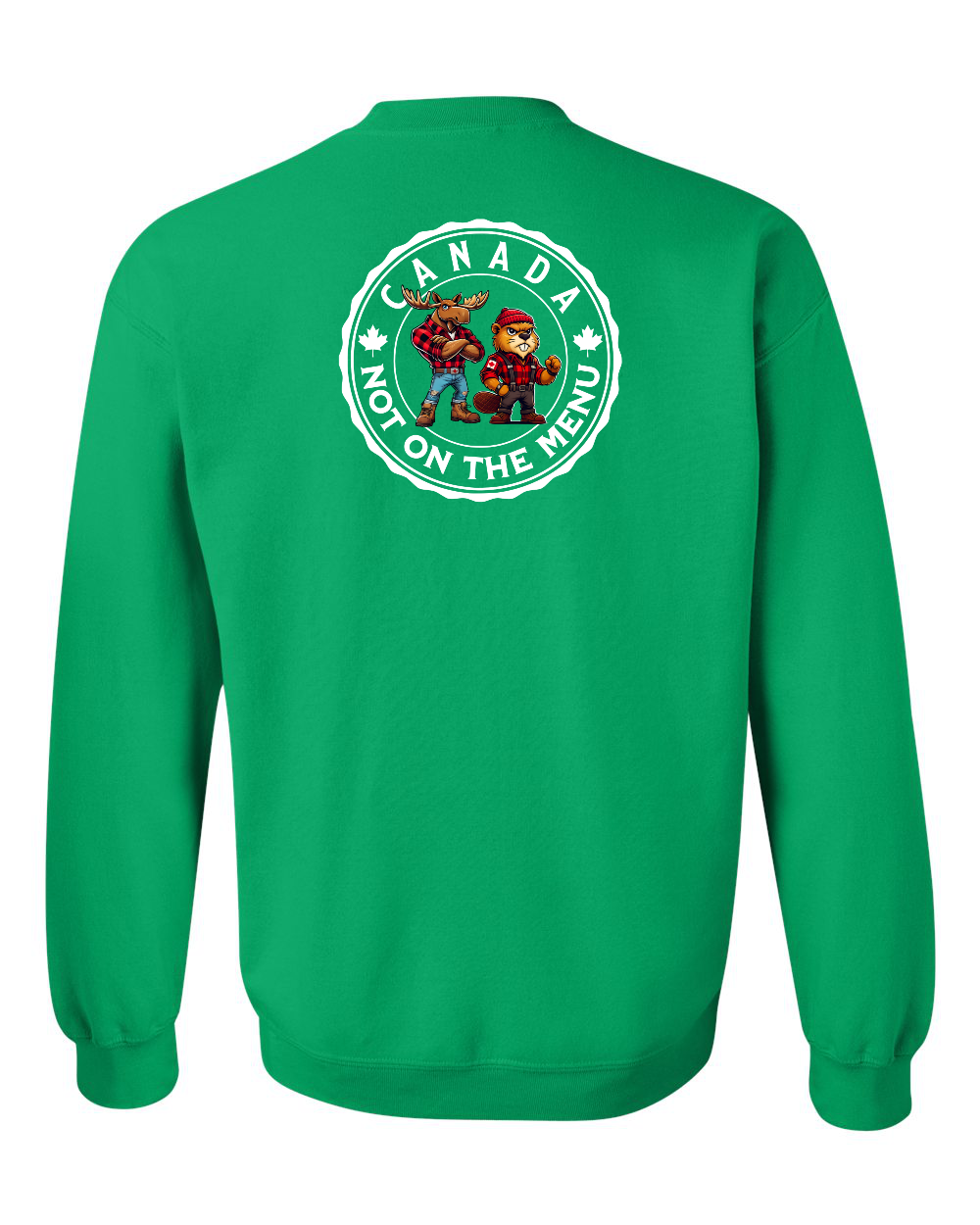 Canada Not On The Menu Left Chest And Back Crewneck