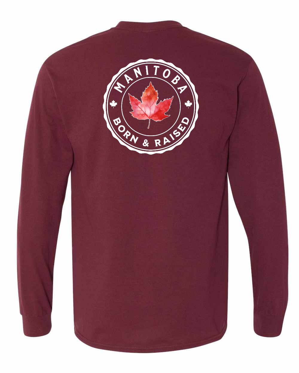 Born and Raised Manitoba Left Chest and Back Long Sleeve - Gildan Canada (sewn Internationally)