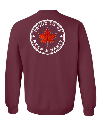 Proud Mean & Nasty Leaf Left Chest and Back Crewneck - Gildan Canada (sewn Internationally)