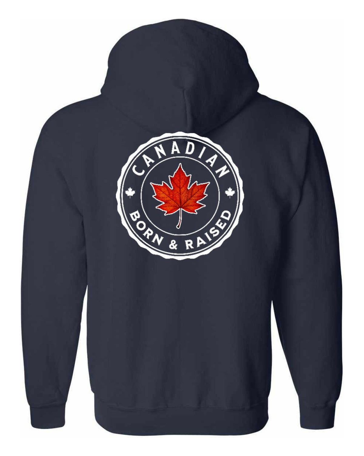Canadian Born & Rasied Left Chest and Back Zip Hoodie - Unisex