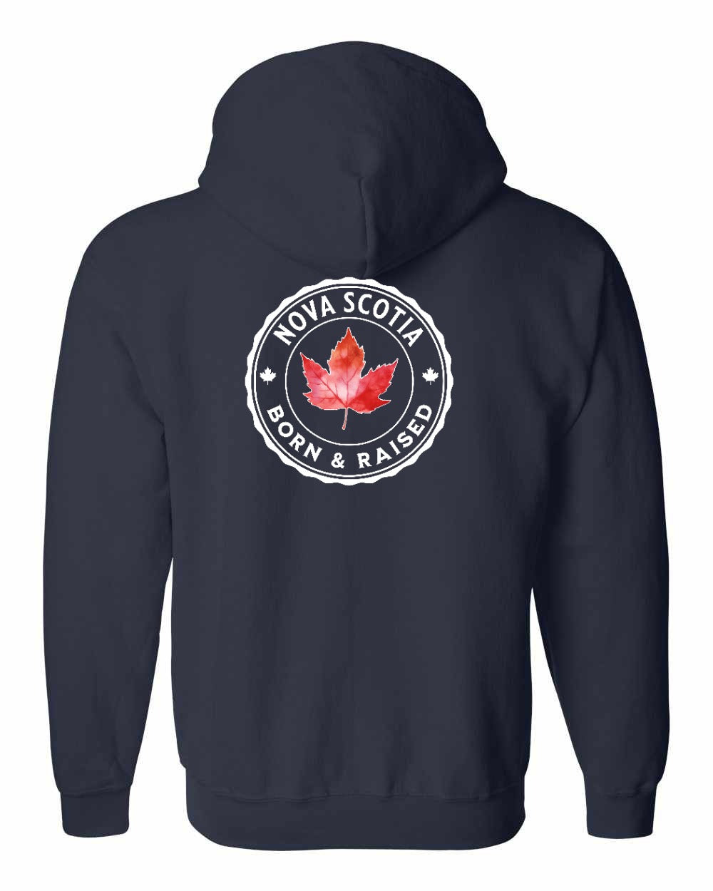 Born and Rasied Nova Scotia Left Chest and Back Zip Hoodie - Gildan Canada (sewn Internationally)
