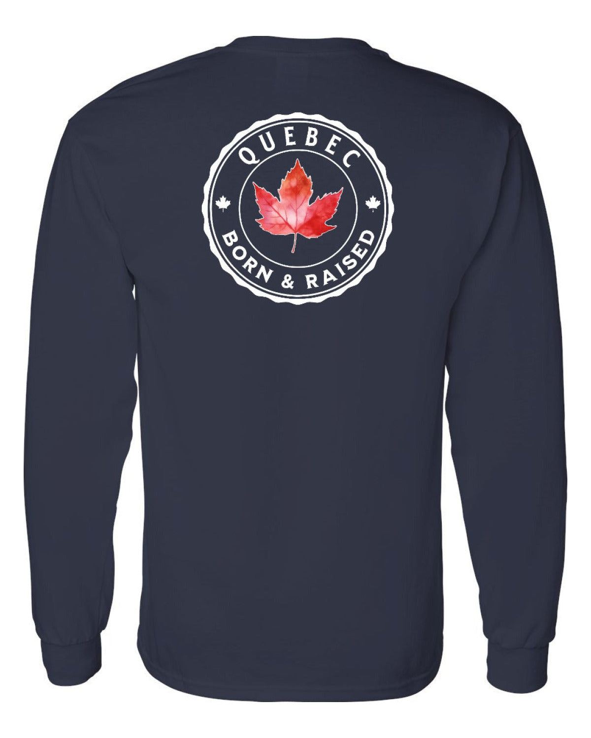 Born and Raised Quebec Left Chest and Back Long Sleeve - Unisex