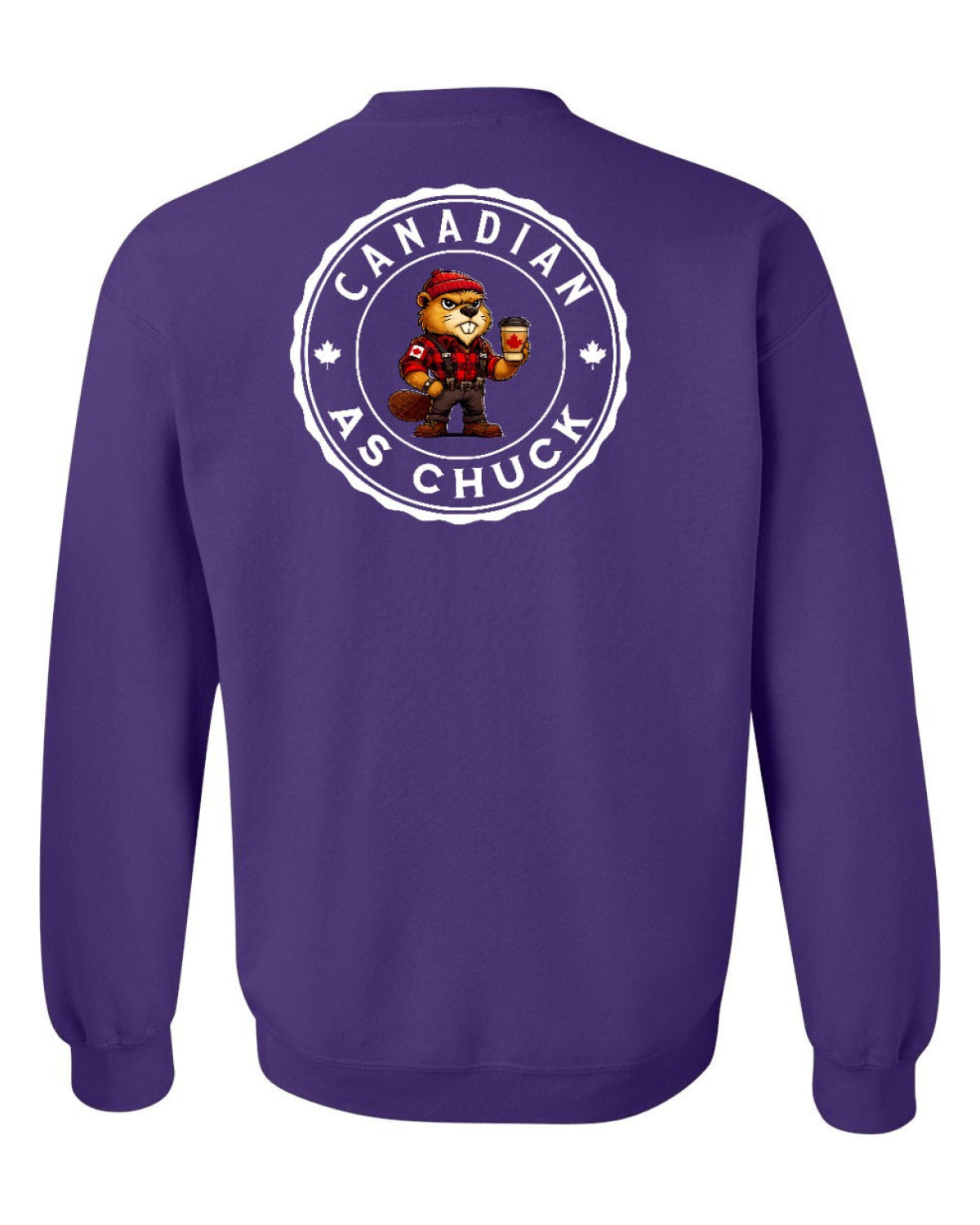 Canadian as Chuck Male Beaver Left Chest and Back Crewneck - Unisex