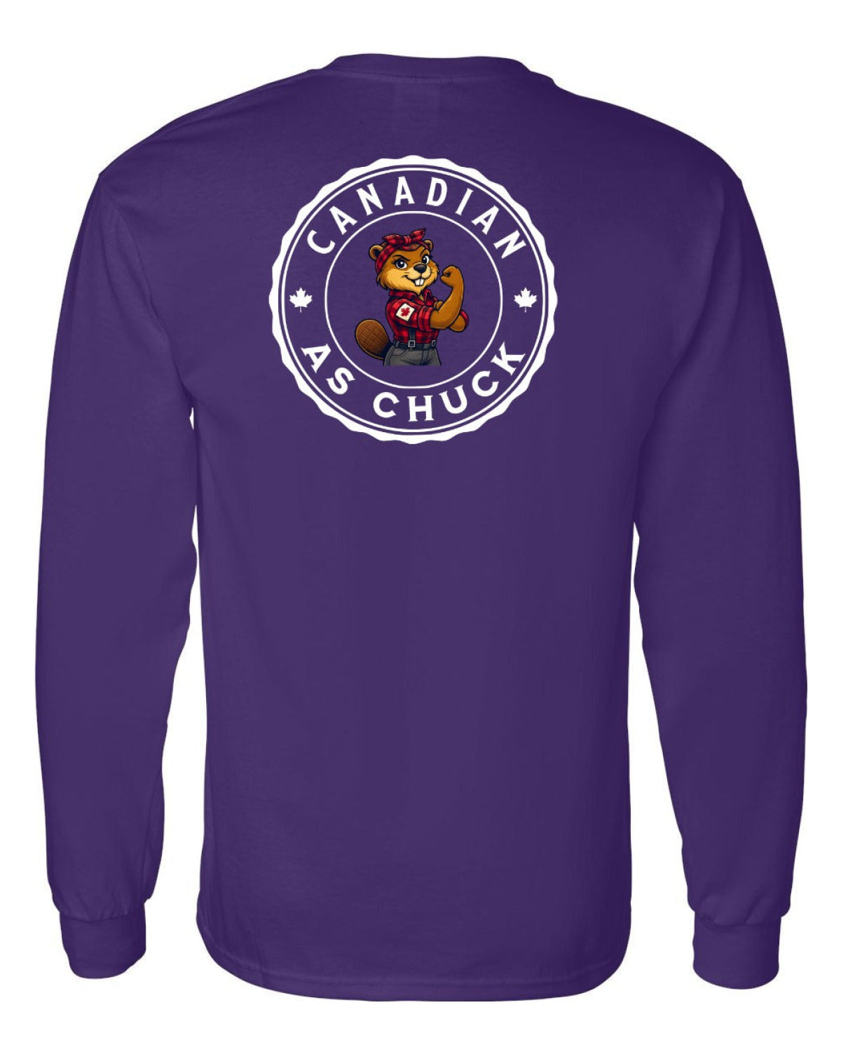 Canadian as Chuck Rosie Flex Left Chest and Back Long Sleeve - Unisex