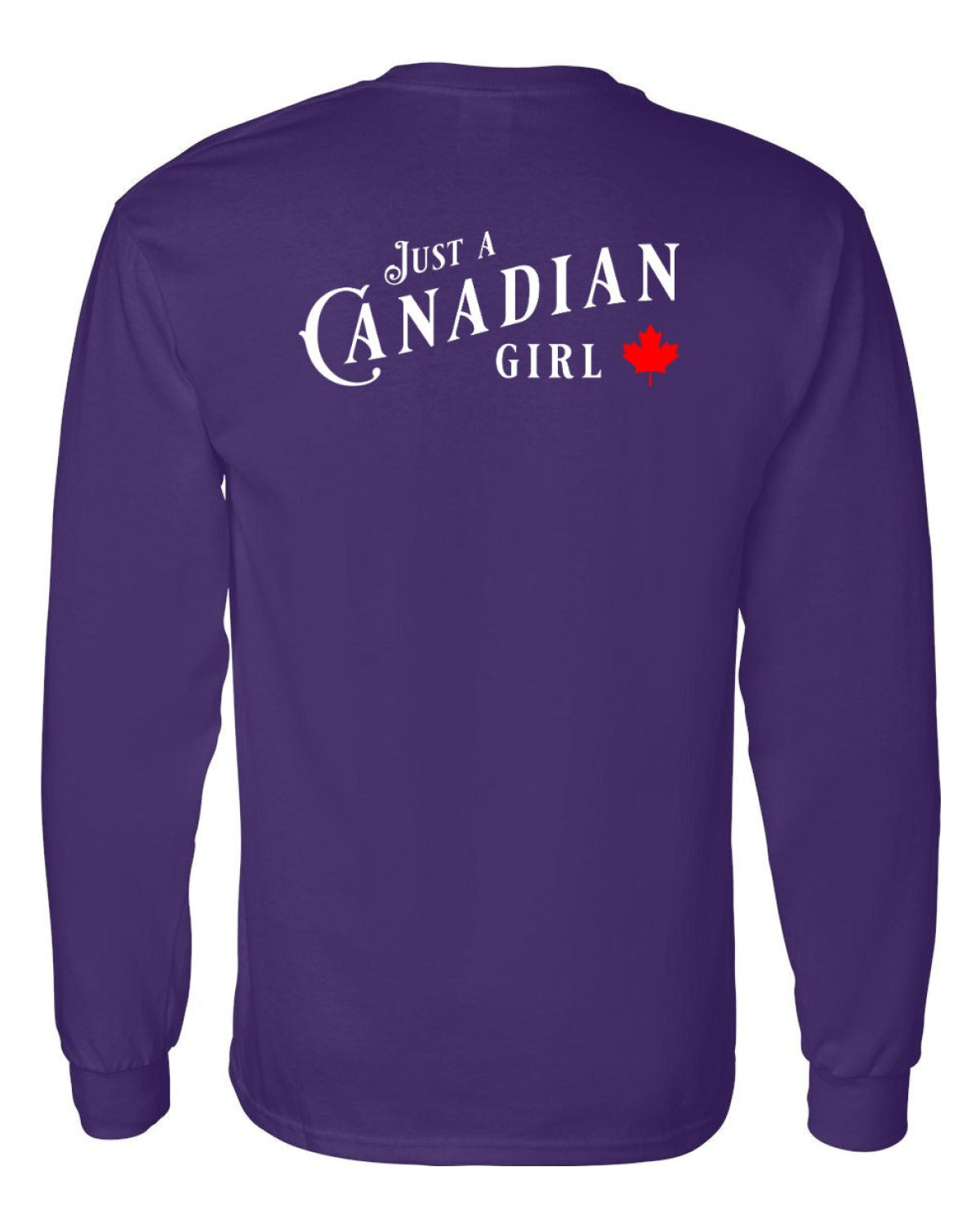 Just a canadian Girl Left Chest and Back Long Sleeve - Unisex