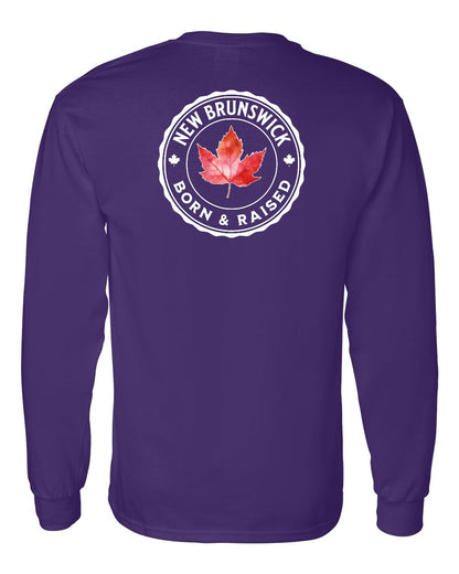 Born and Raised New Brunswick Left Chest and Back Long Sleeve - Gildan Canada (sewn Internationally)