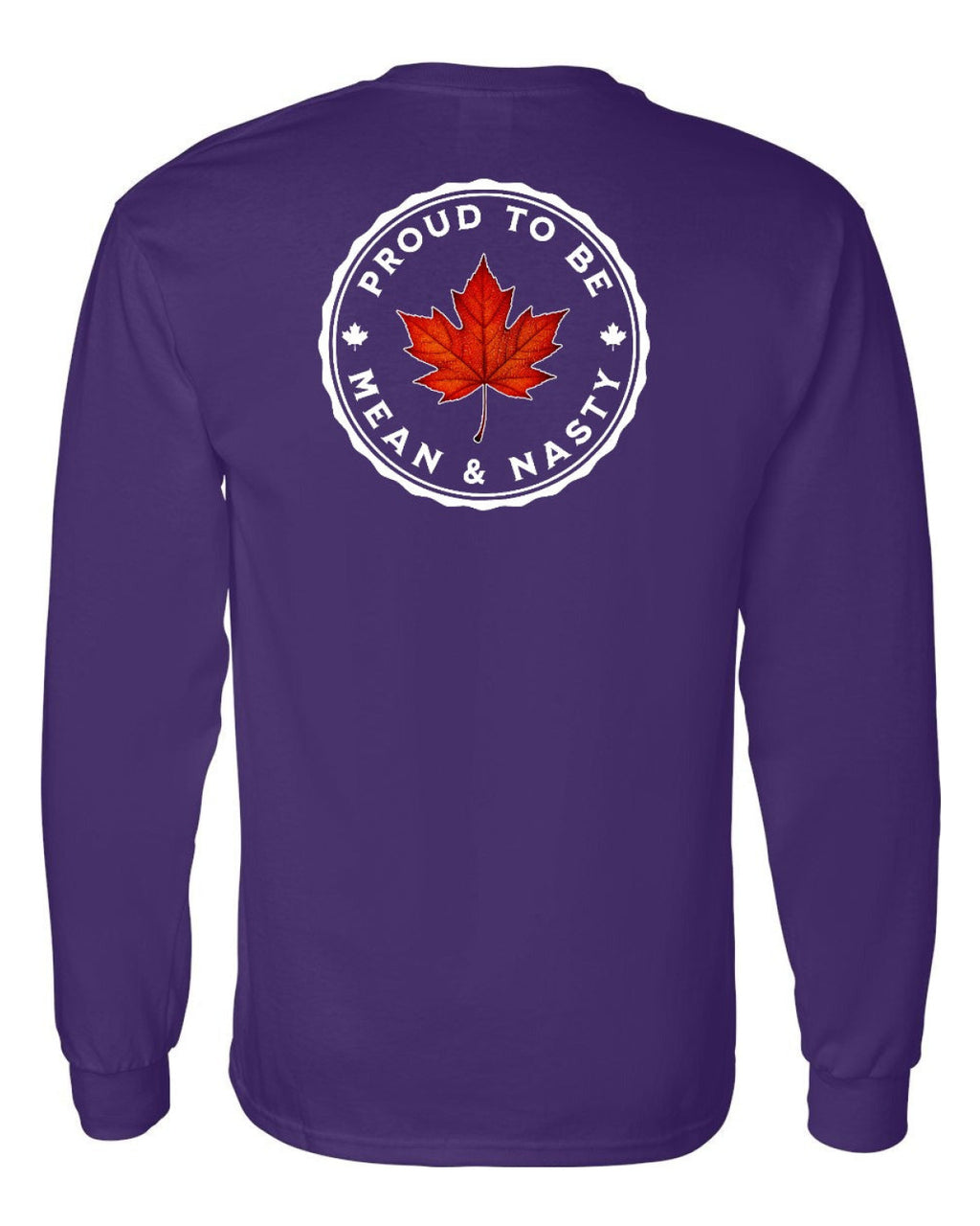 Proud Mean & Nasty Leaf Left Chest and Back Long Sleeve - Unisex