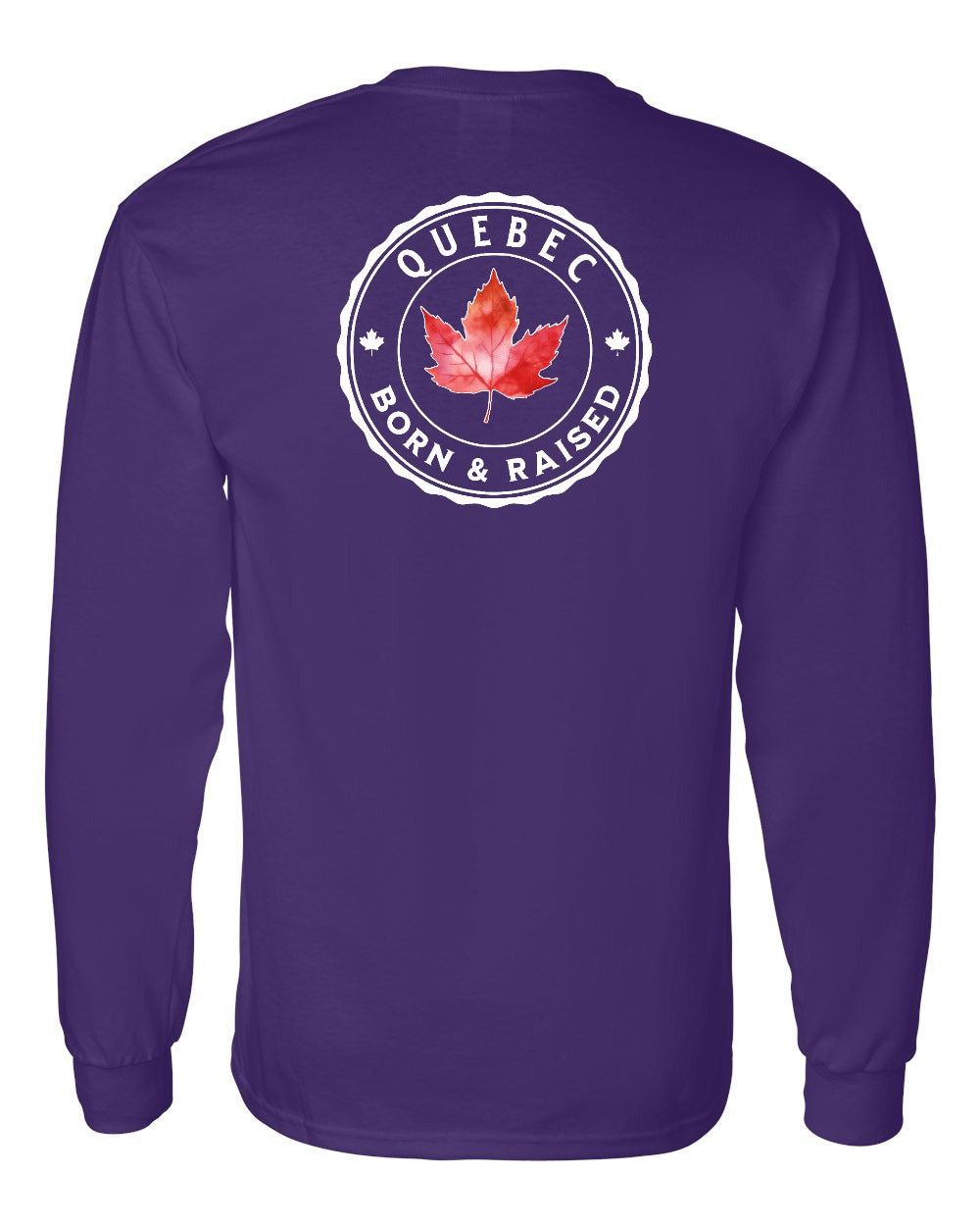 Born and Raised Quebec Left Chest and Back Long Sleeve - Gildan Canada (sewn Internationally)