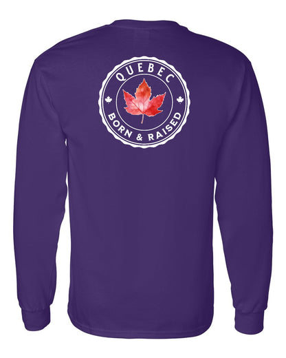 Born and Raised Quebec Left Chest and Back Long Sleeve - Gildan Canada (sewn Internationally)