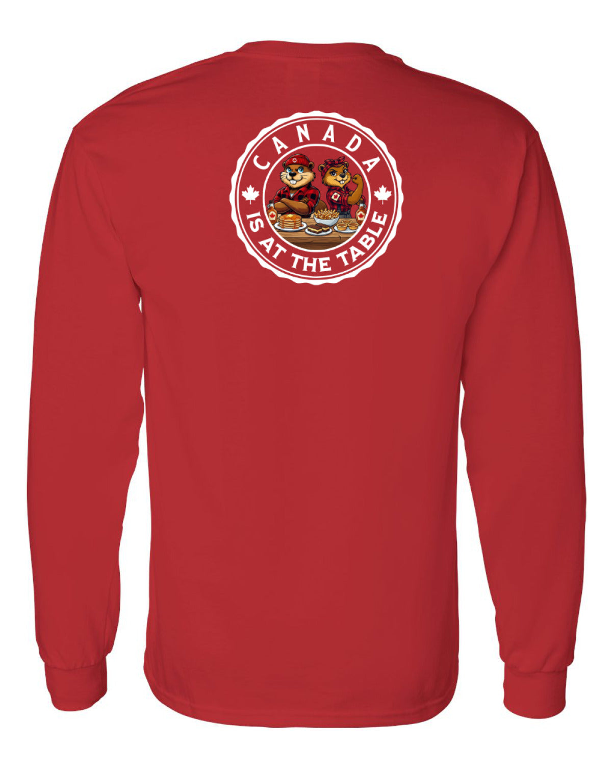 Canada Is At The Table Left Chest And Back  Long Sleeve Tee ) - Unisex