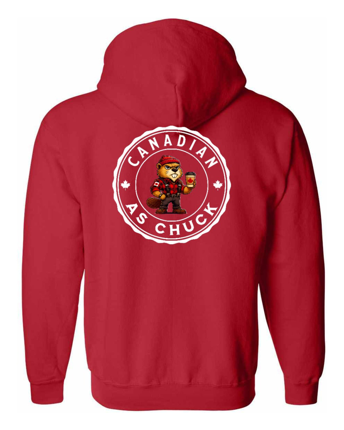 Canadian as Chuck Male Beaver Left Chest and Back Zip Hoodie - Unisex