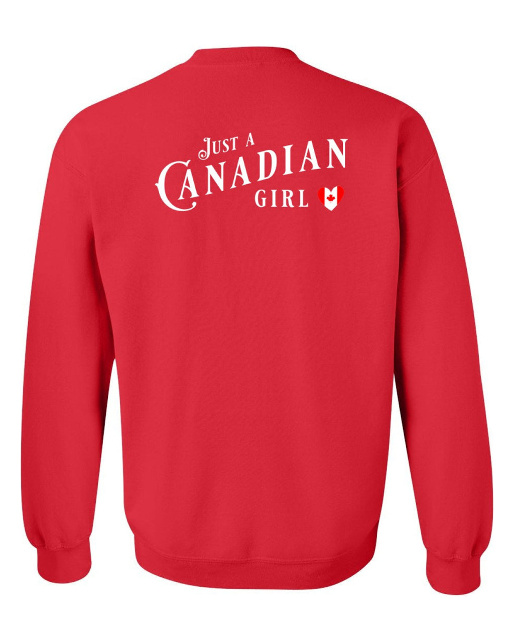 Just A Canadian Girl (Heart Flag Full) Left Chest and Back Crewneck - Unisex