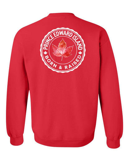 Born and Raised Prince Edward Island Left Chest and Back Crewneck - Gildan Canada (sewn Internationally)