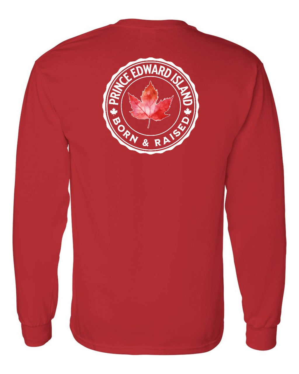 Born and Raised Prince Edward Island Left Chest and Back Long Sleeve - Unisex