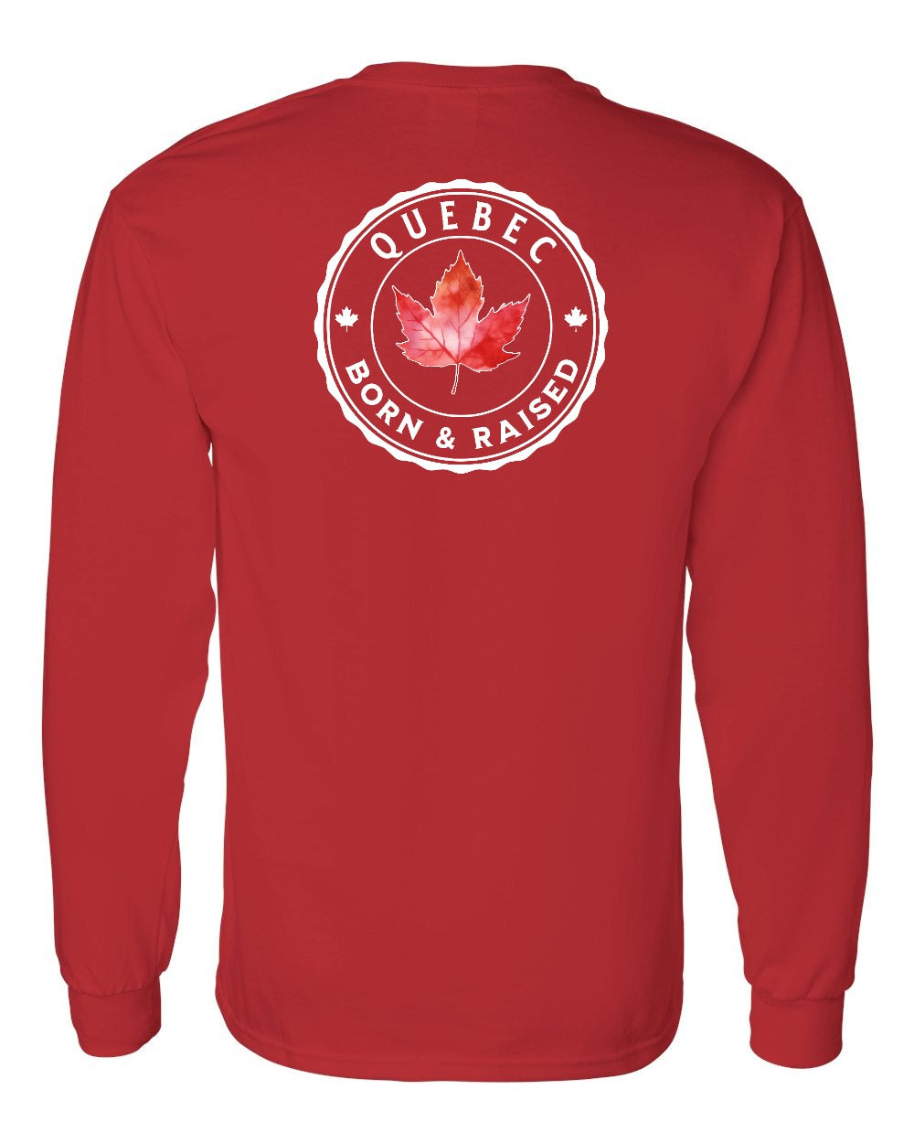 Born and Raised Quebec Left Chest and Back Long Sleeve - Gildan Canada (sewn Internationally)