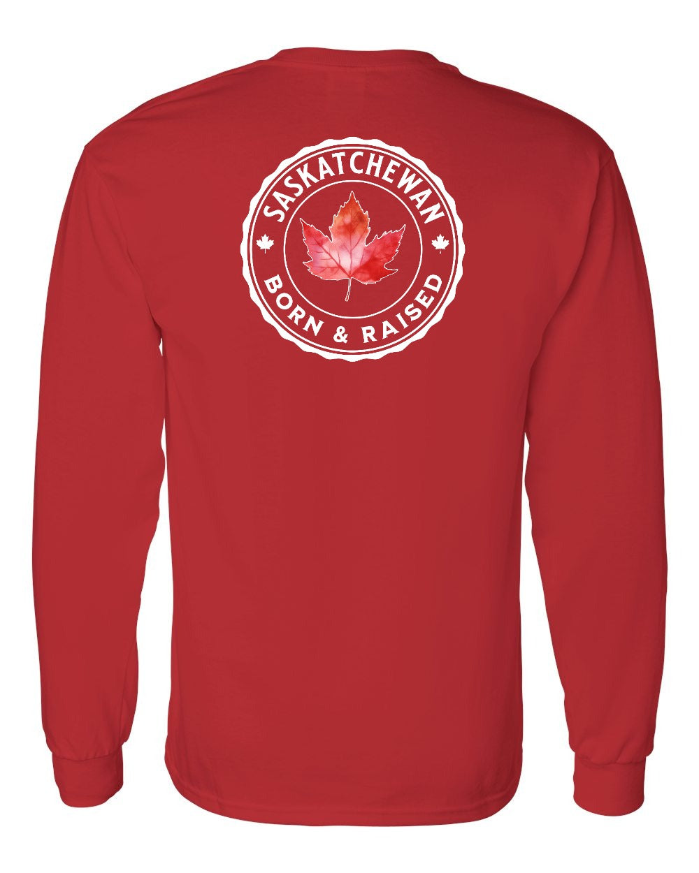 Born and Raised Saskatchewan Left Chest and Back Long Sleeve - Gildan Canada (sewn Internationally)