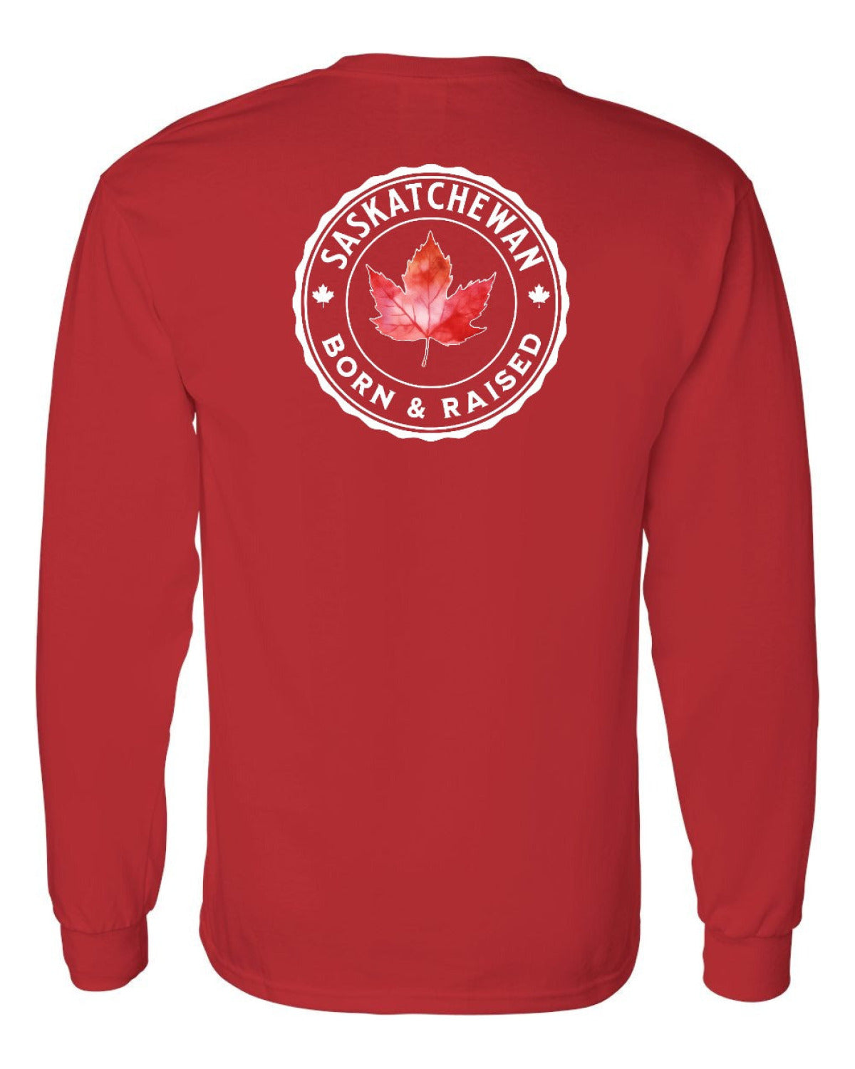 Born and Raised Saskatchewan Left Chest and Back Long Sleeve - Unisex