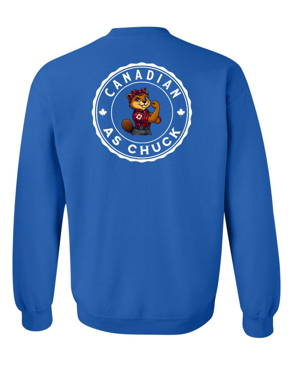 Canadian as Chuck Rosie Flex Left Chest and Back Crewneck - Unisex