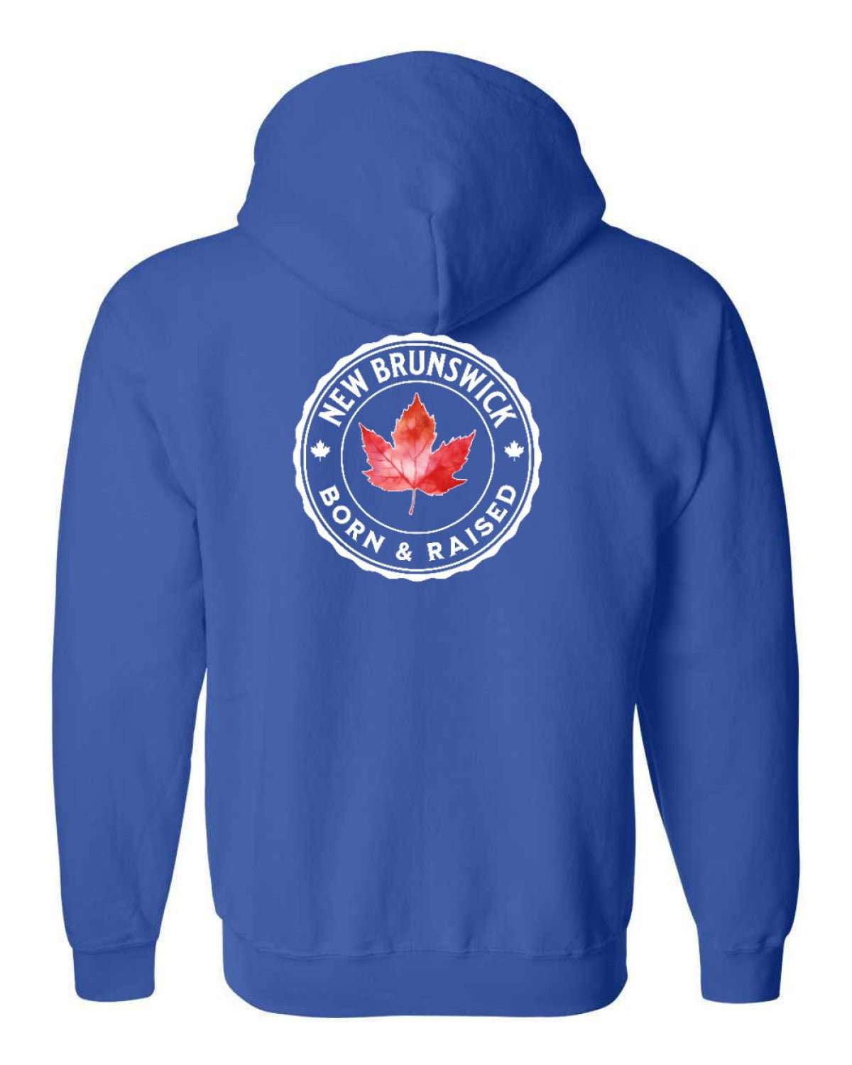 Born and Raised New Brunswick Left Chest and Back Zip Hoodie - Unisex
