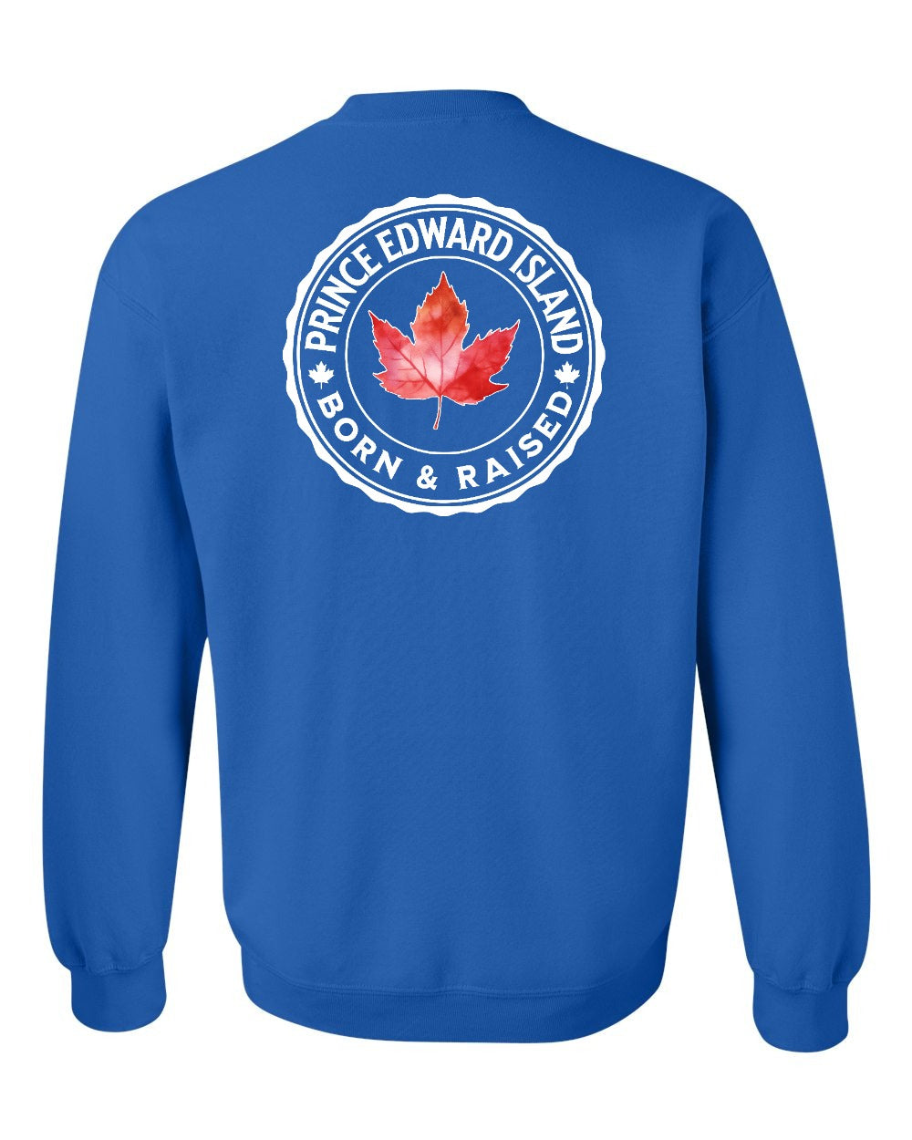 Born and Raised Prince Edward Island Left Chest and Back Crewneck - Gildan Canada (sewn Internationally)