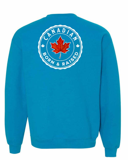 Canadian Born & Rasied Left Chest and Back Crewneck - Gildan Canada (sewn Internationally)