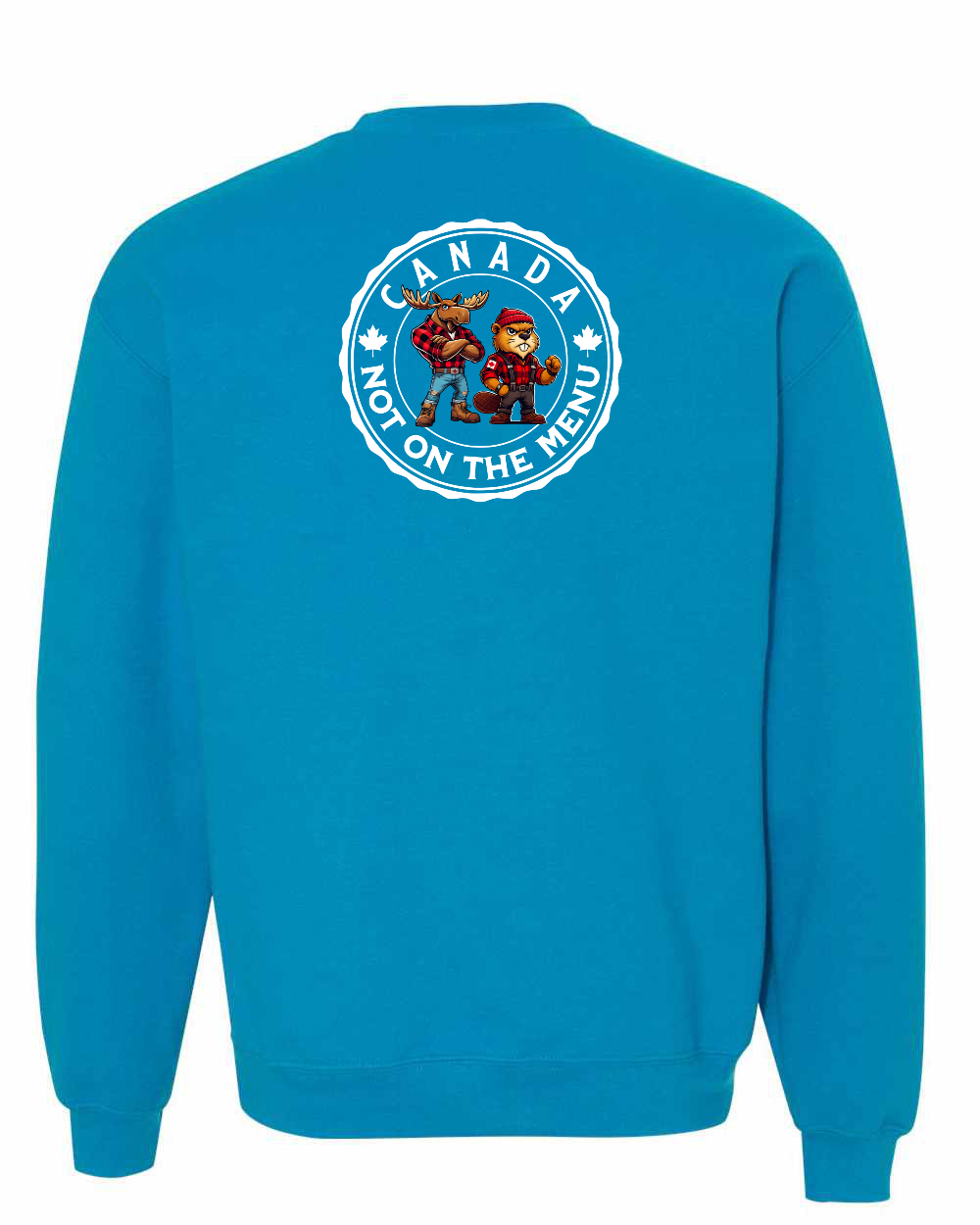 Canada Not On The Menu Left Chest And Back Crewneck