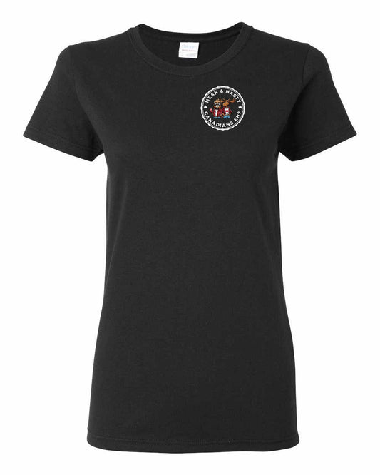 Mean and Nasty Canadians Eh! Left Chest Women's Tee - Gildan Canada (sewn Internationally)