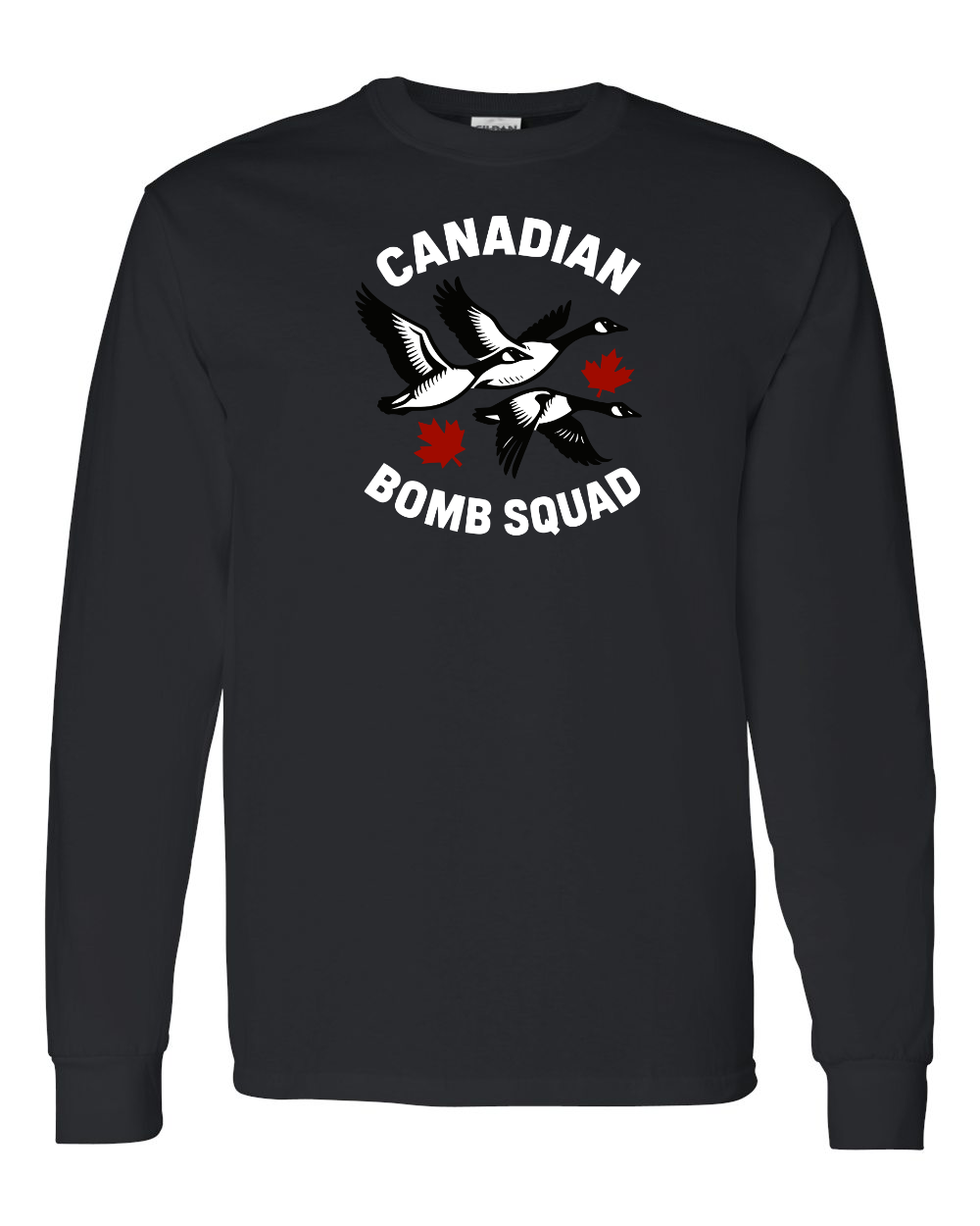 Canadian Bomb Squad Full Long Sleeve Tee - Gildan Canada (sewn Internationally )