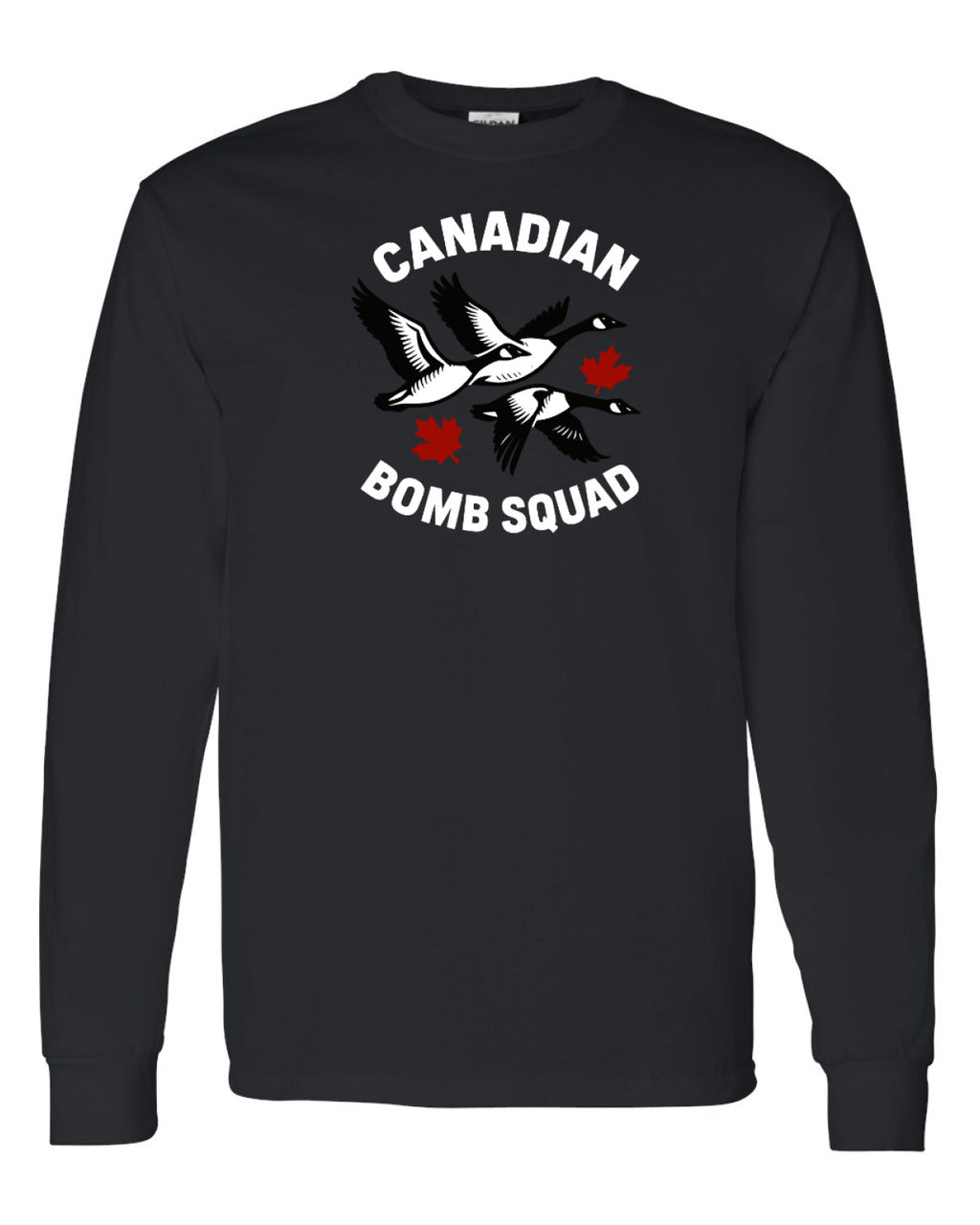 Canadian Bomb Squad   Long Sleeve Tee ) - Unisex