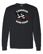 Canadian Bomb Squad   Long Sleeve Tee ) - Unisex