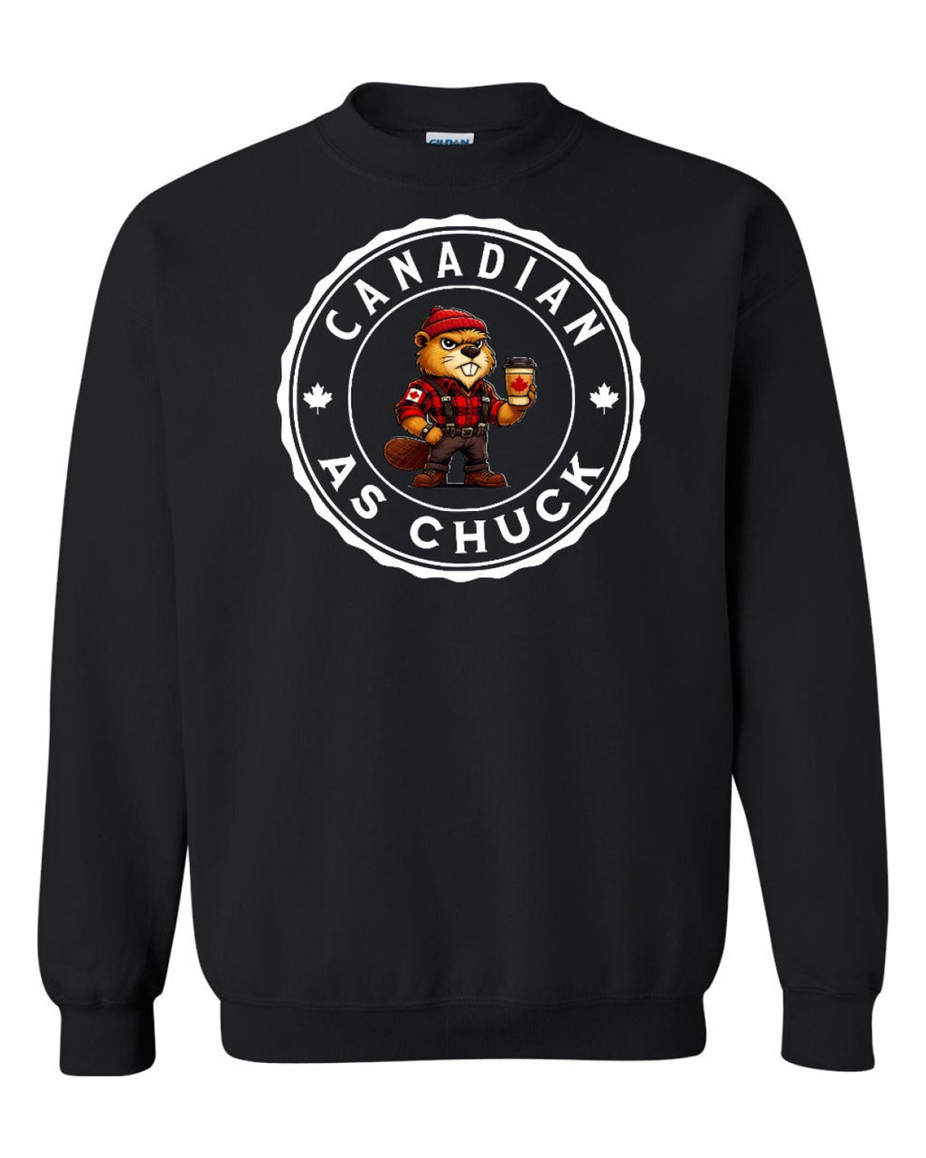 Canadian as Chuck Male Beaver Full Crewneck - Unisex