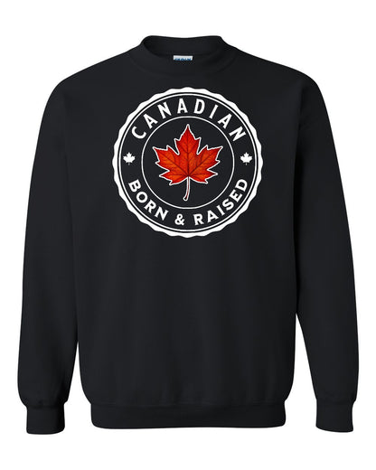 Canadian Born & Rasied Full Crewneck - Gildan Canada (sewn Internationally)