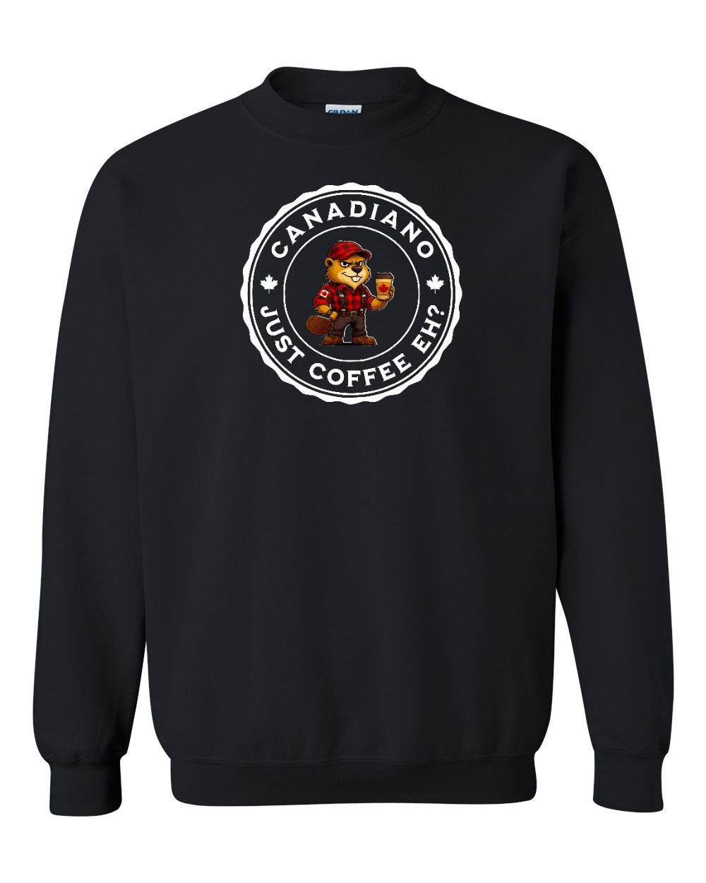 Canadiano just Coffee EH! Male Beaver Full Crewneck - Gildan Canada (sewn Internationally)