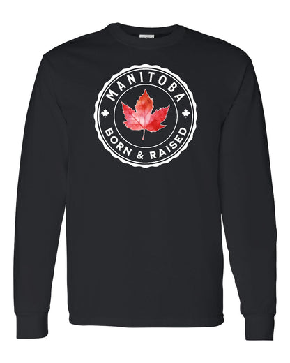 Born and Raised Manitoba Full Long Sleeve - Gildan Canada (sewn Internationally)