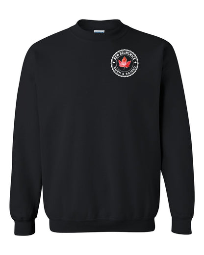 Born and Raised New Brunswick Left Chest and Back Crewneck - Gildan Canada (sewn Internationally)