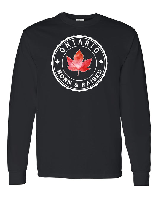 Born and Raised Ontario Full Long Sleeve - Gildan Canada (sewn Internationally)