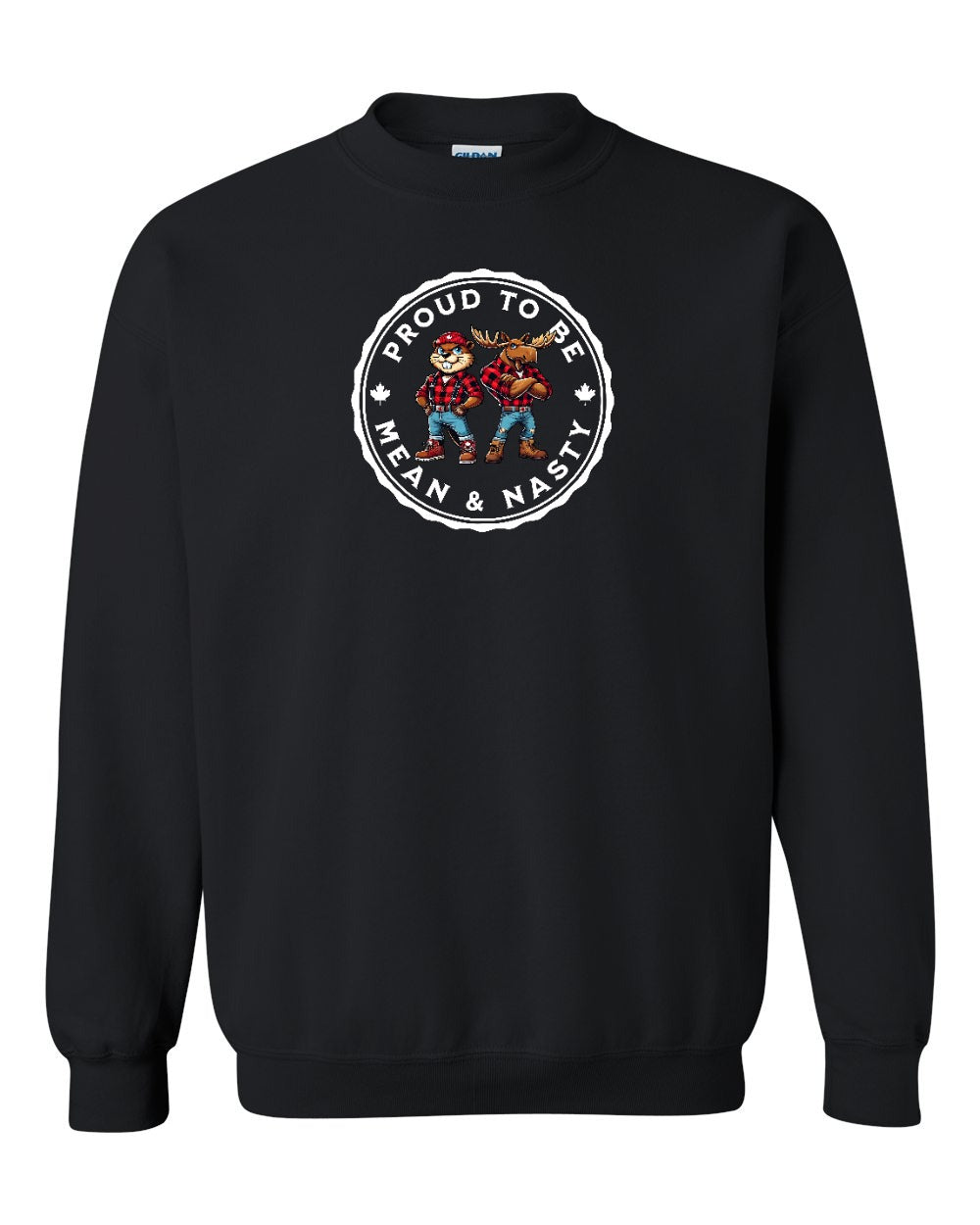 Proud Mean & Nasty Beaver and Moose Full Crewneck - Gildan Canada (sewn Internationally)