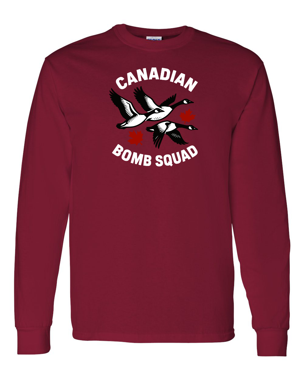 Canadian Bomb Squad Full Long Sleeve Tee - Gildan Canada (sewn Internationally )